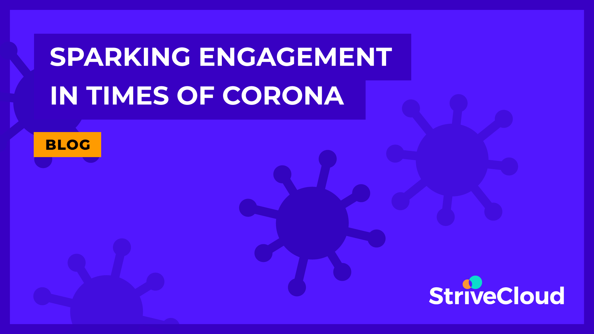 Sparking engagement in times of corona