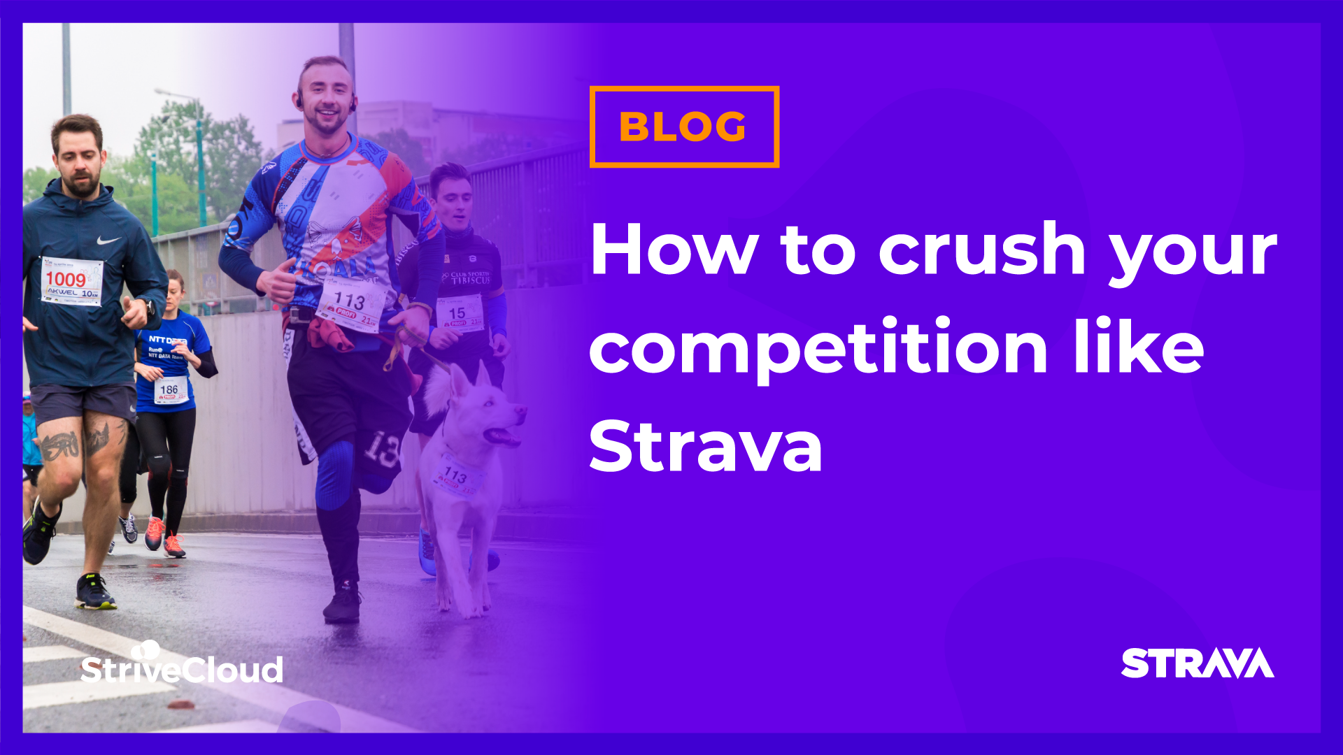 How to crush your competition like Strava