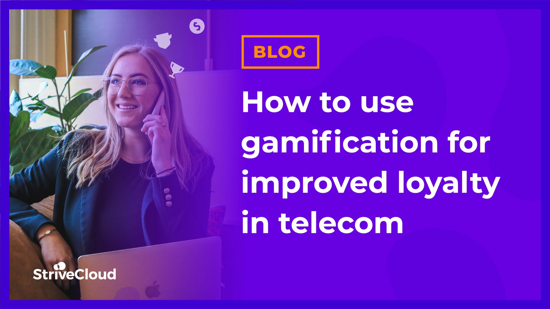How to use gamification for improved loyalty in telecom