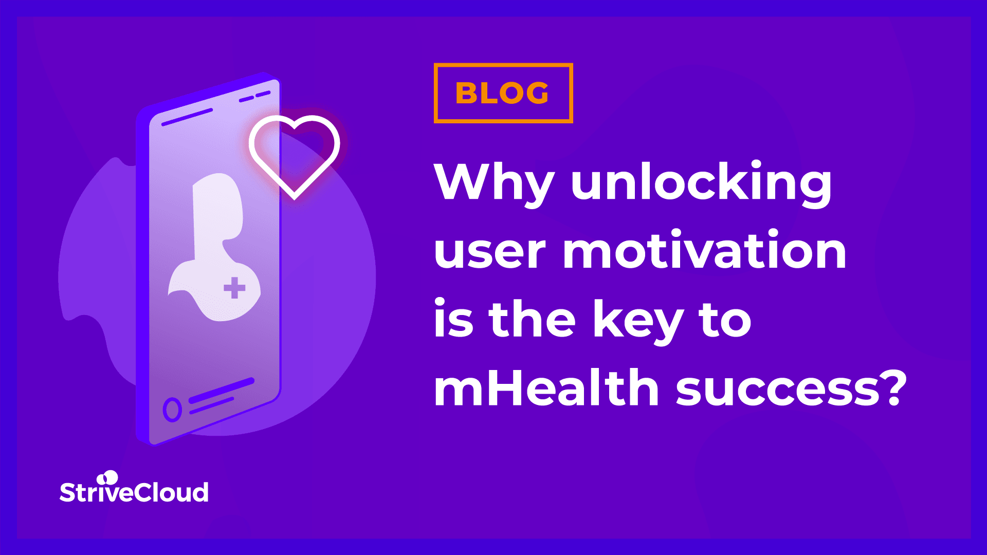 Why unlocking user motivation is the key to mHealth success?