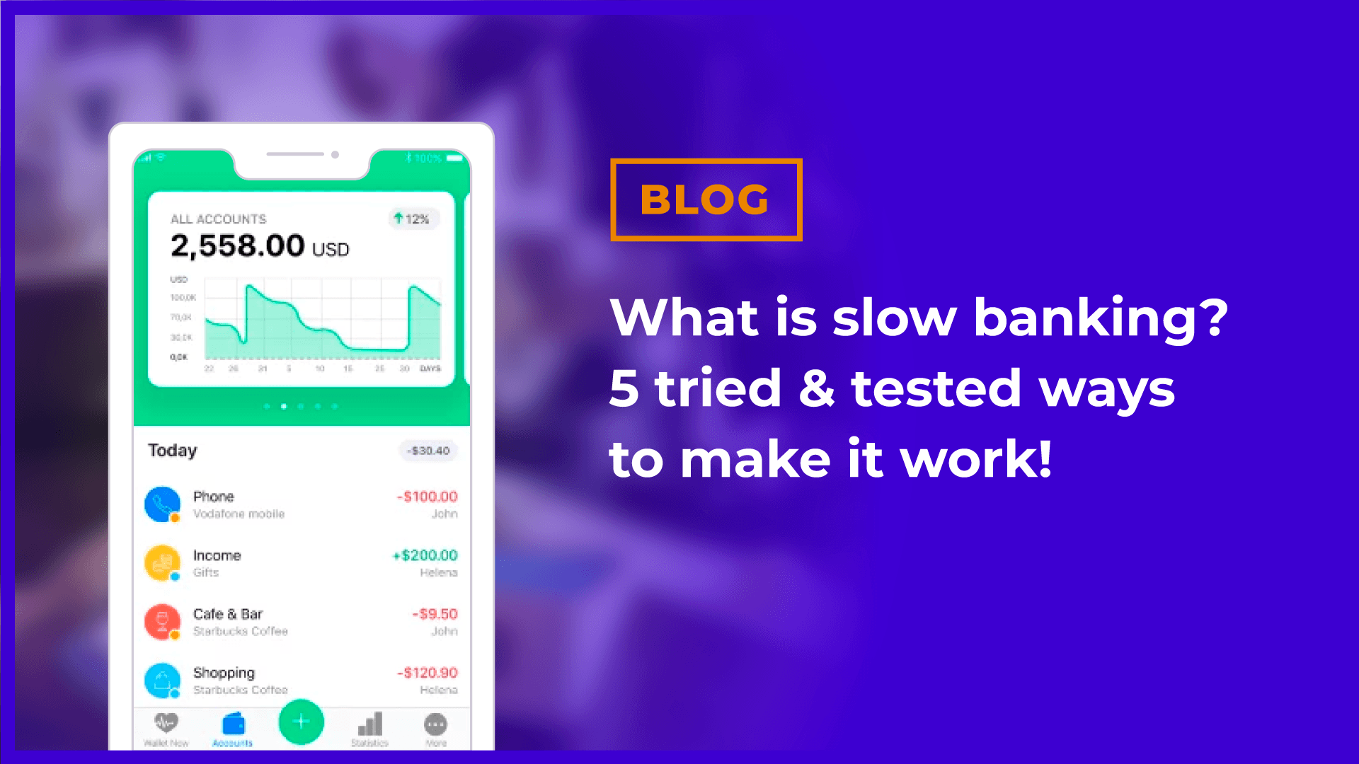 What is slow banking? 5 tried & tested ways to make it work!