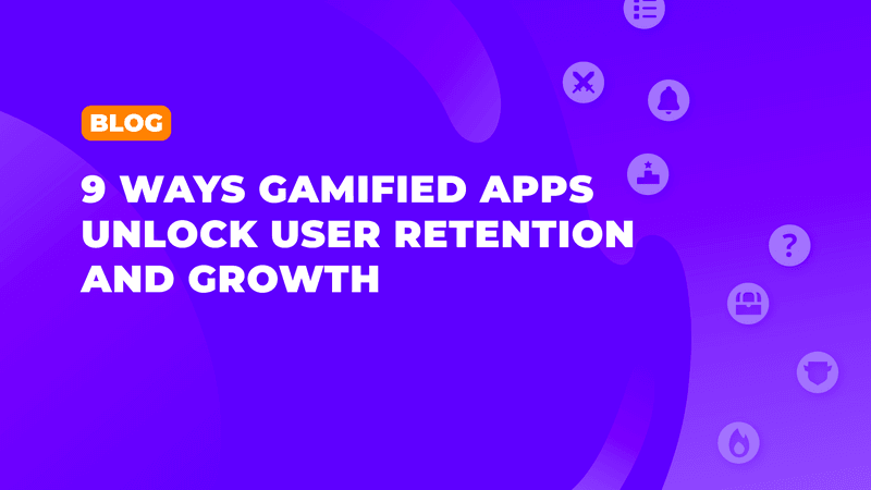 9 gamification apps examples that show how gamified apps unlock user retention and growth