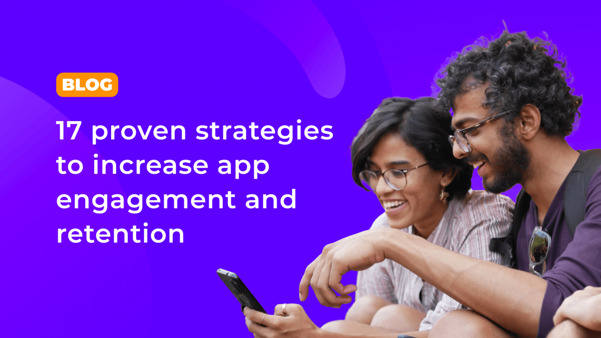 How can I increase Mobile App Engagement? - StriveCloud