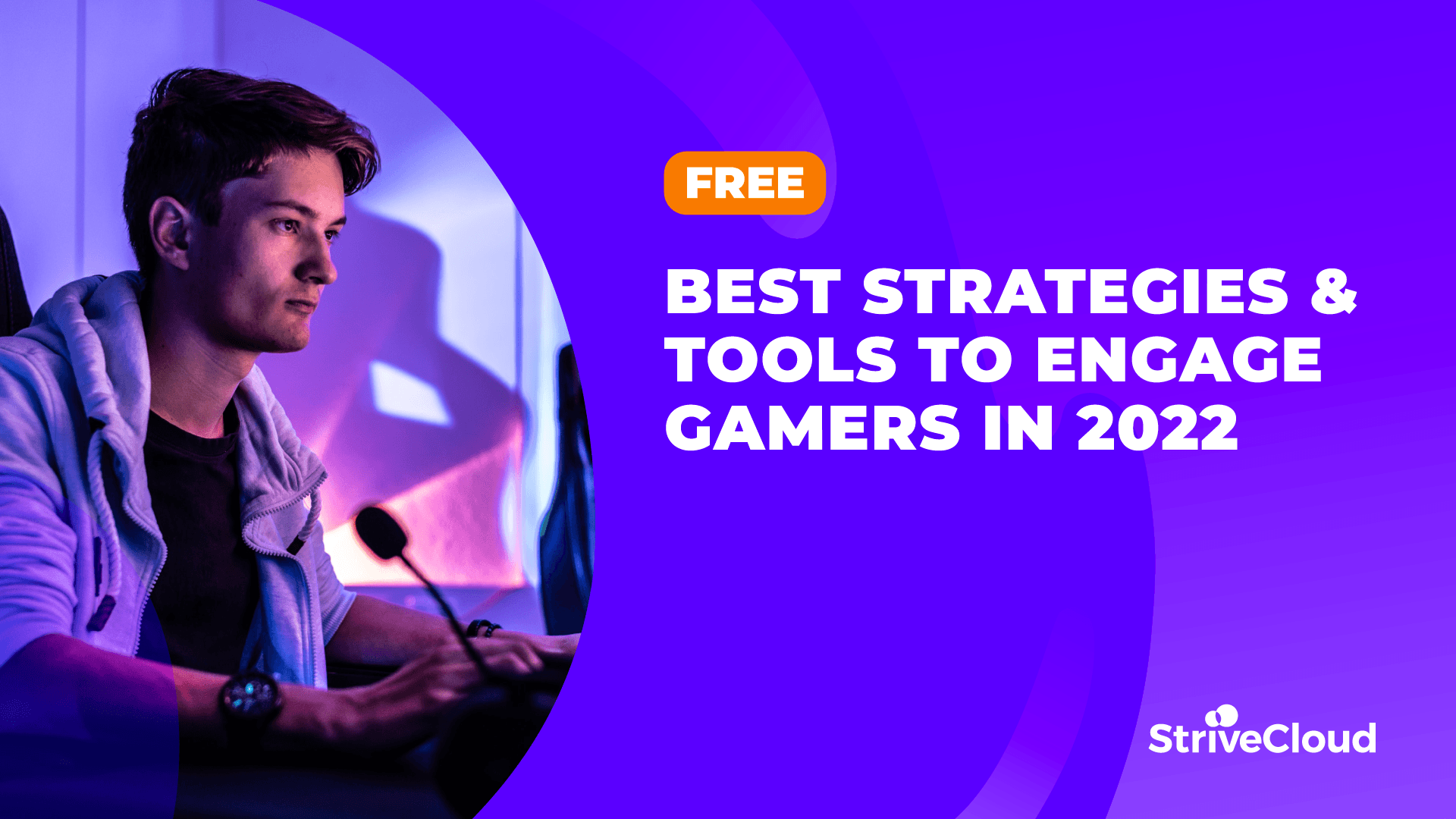 Top 7 tools to engage gamers in 2022 (and supercharge your gaming marketing) cover