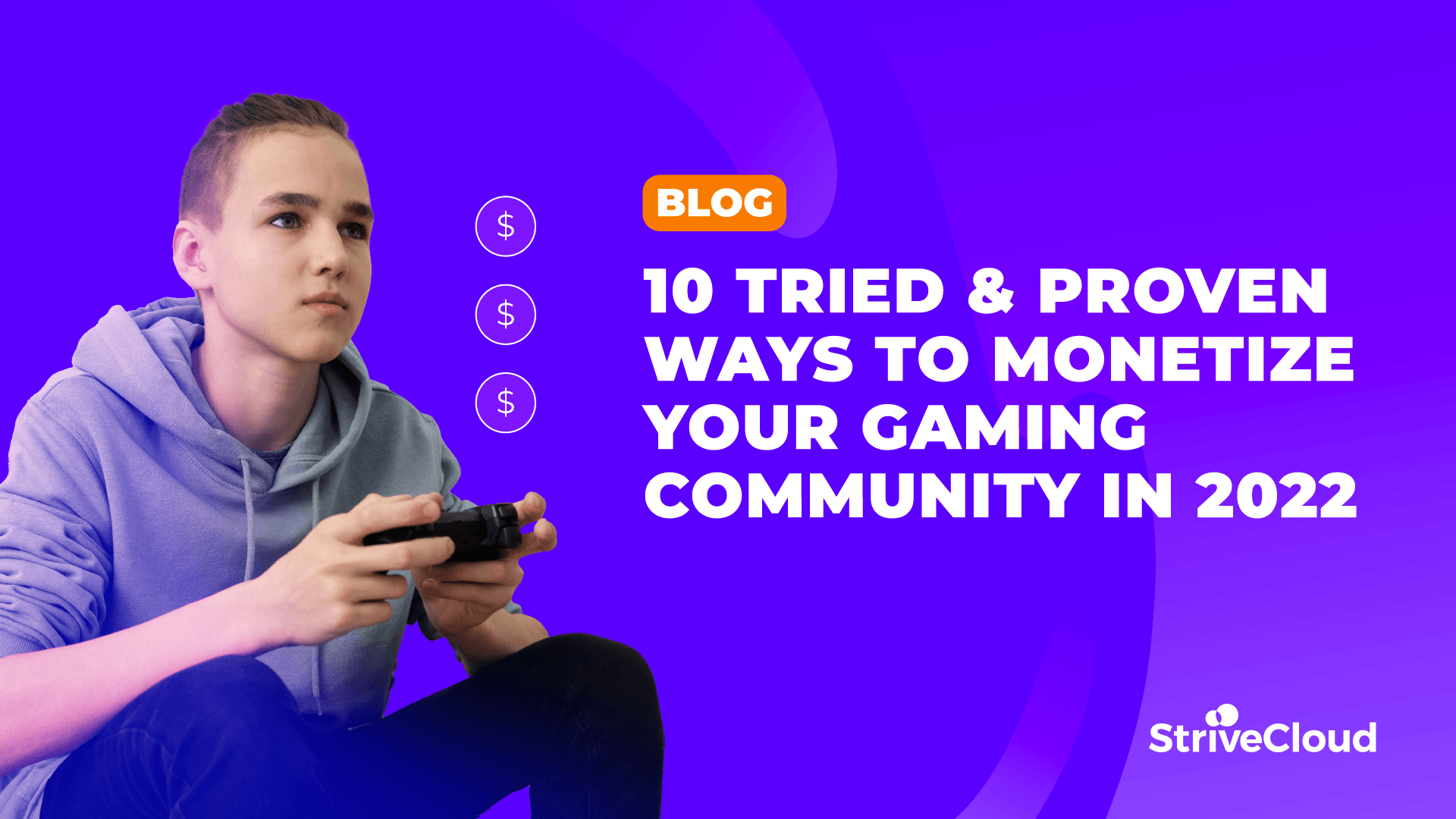 10 tried & proven ways to monetize your gaming community in 2022 cover