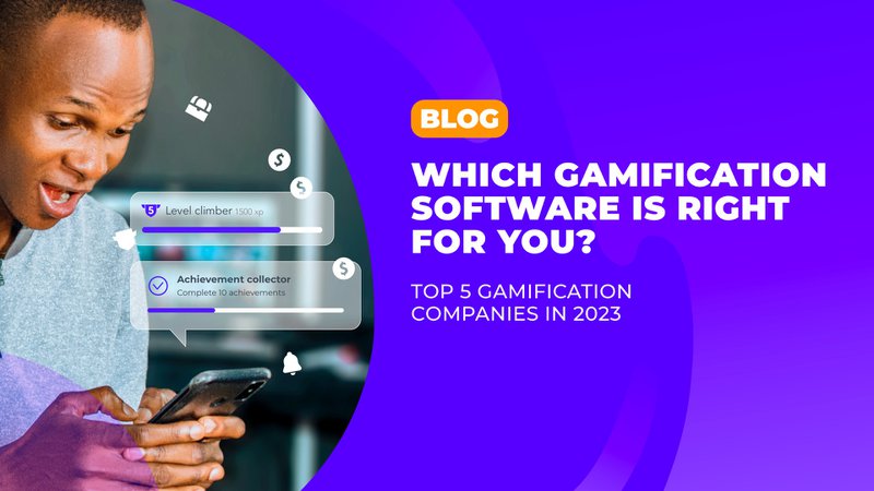 Which gamification software is right for you? Top 5 gamification companies in 2023