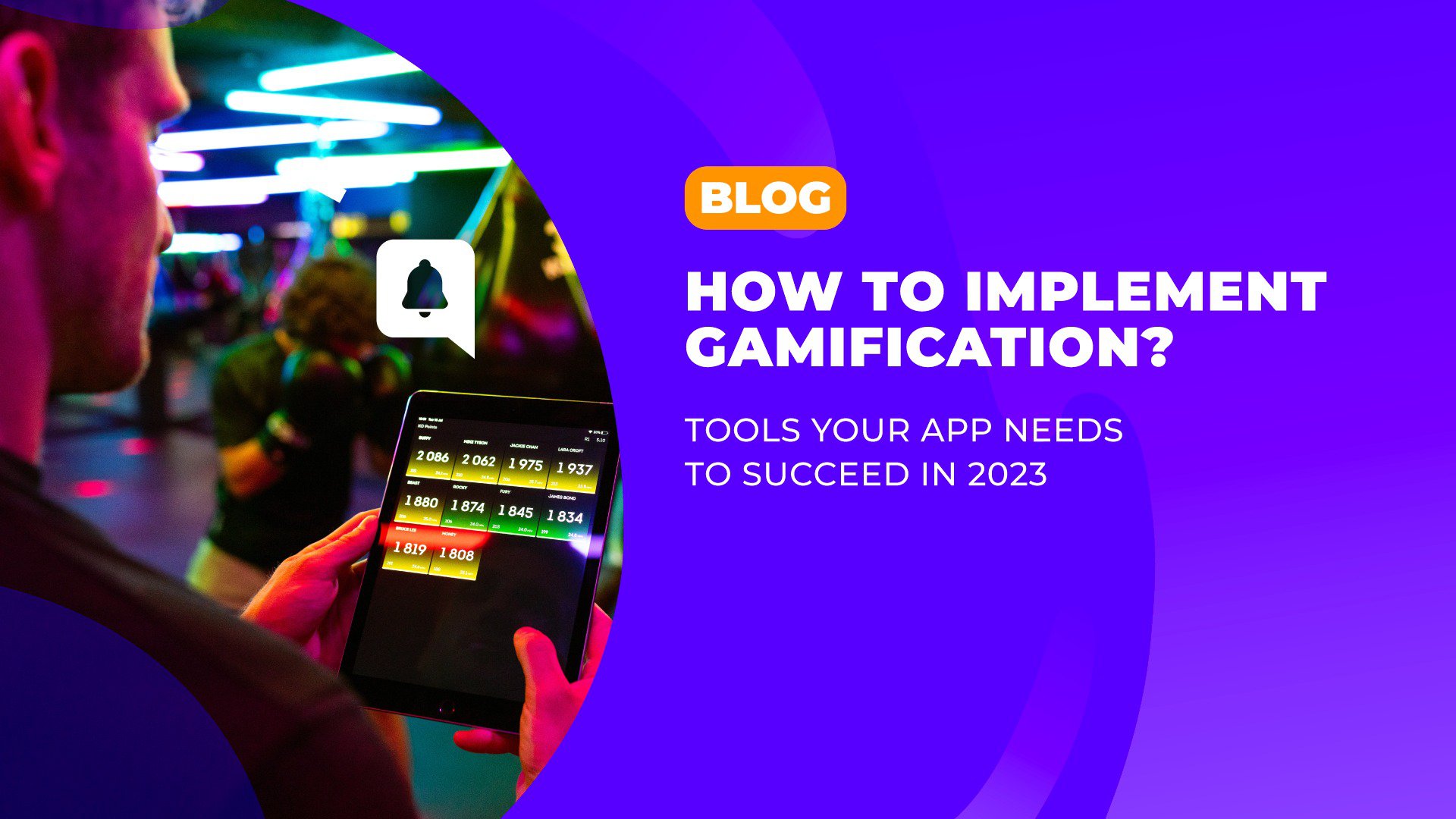 How to implement gamification? Tools your app needs to succeed in 2023 cover