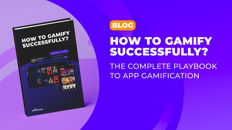 How do you gamify successfully? The complete playbook to app gamification
