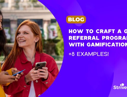 How to craft a great referral program with gamification? ( +8 examples)
